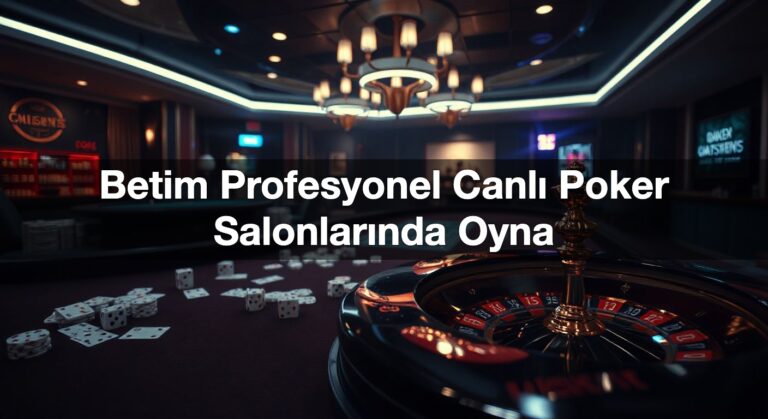 Betim Profesyonel Canlı Poker Salonlarında Oyna